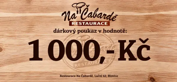 Dárkový poukaz restaurace Na Čabardě v hodnotě 1 000 Kč
